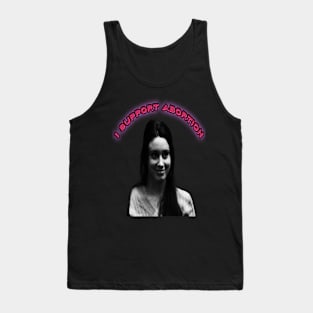 I Support Abortion Tank Top